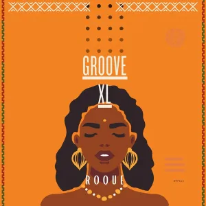 Roque – Groove XL (Original Mix)