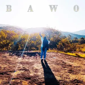 3D a.k.a. Uchu, De Bablyy & Liyana Ndiweni – BAWO