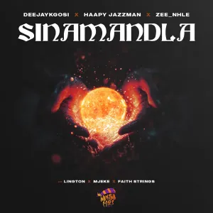 DeejayKgosi, HappyJazzman & Zee_nhle – Sinamandla