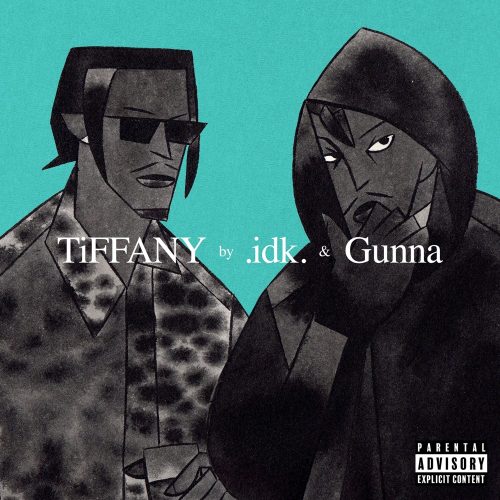 IDK – “TiFFANY”