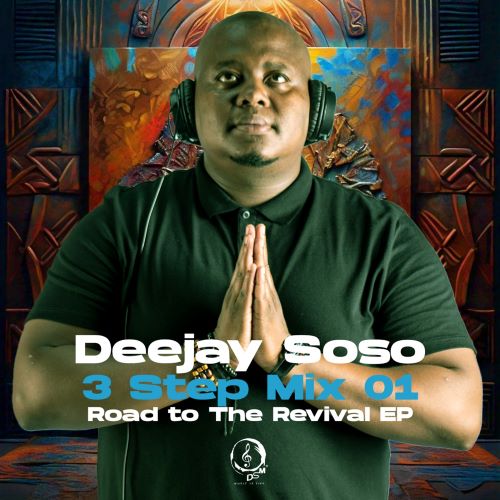 Deejay Soso - In The Mix (Road to Revival 3 Step EP)