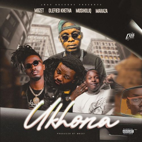 MBzet, Olefied Khetha, MusiholiQ & Maraza - Ukhona