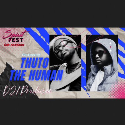 Thuto The Human – Spirit Fest Live Sessions EP28 (Amapiano Mix)