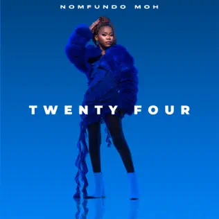 Nomfundo Moh - Twenty Four (Album)