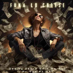 Deejay Zebra SA, Pro-Tee & Ma-Azo – Funa Lo Cheese