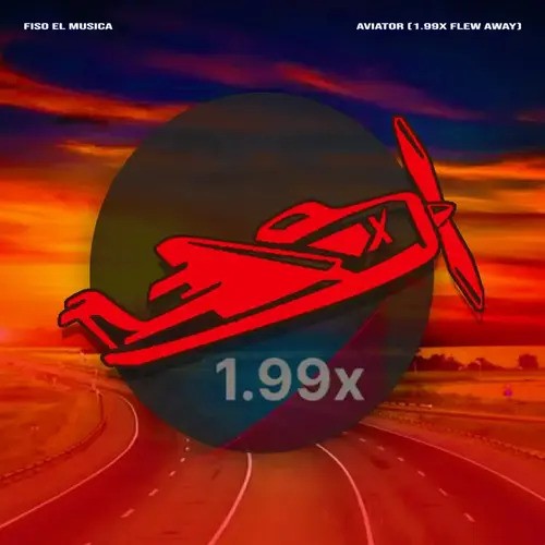 Fiso El Musica – Aviator (1.99x Flew Away)