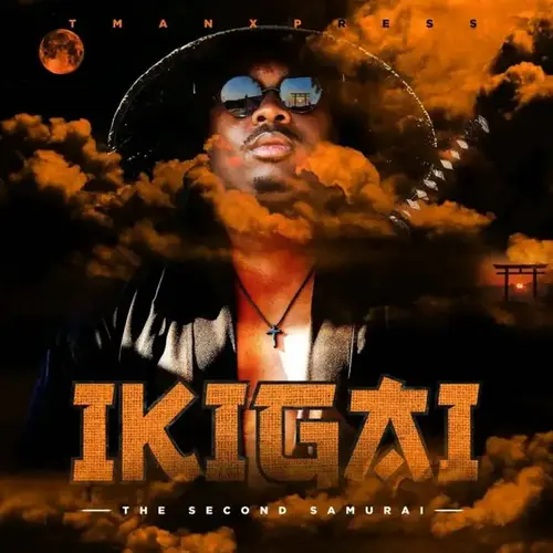 Tman Xpress - IKIGAI (The Second Samurai) [Album]