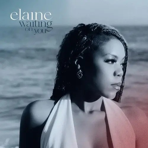 Elaine - Waiting On You