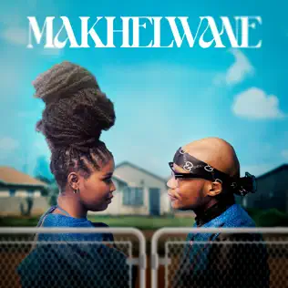 Wanitwa Mos & Nkosazana Daughter - Makhelwane (Album)