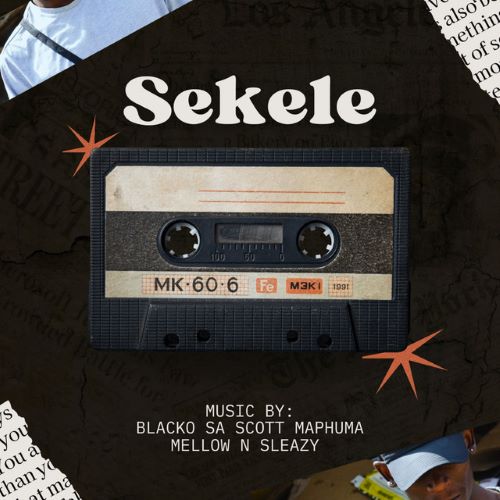 Blacko SA, Mellow & Sleazy - Sekele