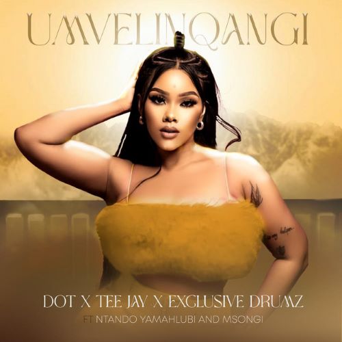 Dot, Tee Jay & Exclusive Drumz - Umvelinqangi