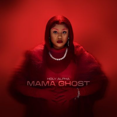 Holy Alpha – Mama Ghost (Album)