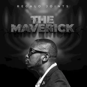 REGALO Joints – The Maverick EP