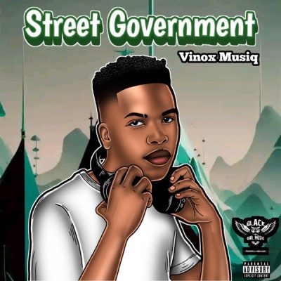 Vinox Musiq – Street Government (Album)