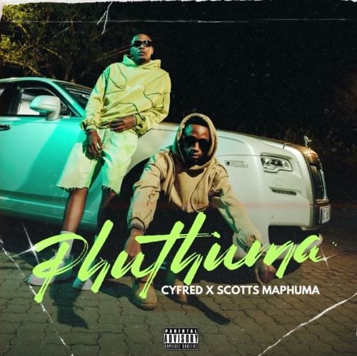 Cyfred & Scotts Maphuma - Phuthuma