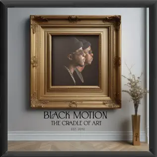 Black Motion - The Cradle Of Art (Album)