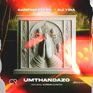 CampMasters & DJ Tira - Umthandazo