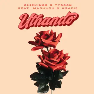 Chipkings & Tycoon - Uthando