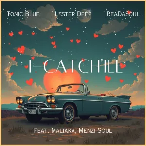 Tonic Blue, ReaDaSoul & Lester Deep – iCatch’ile