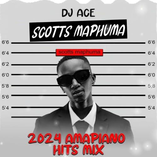 DJ Ace – Scotts Maphuma 2024 Hits (Amapiano Mix)