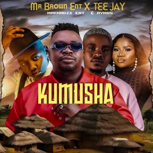 Mr Brown Ent. & Tee Jay - Kumusha