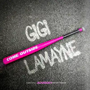 Gigi Lamayne - Come Outside