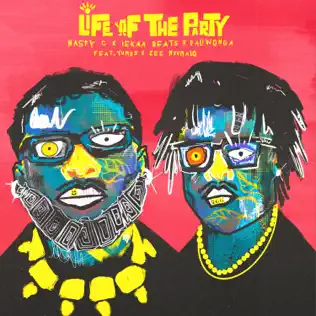 Nasty C, Lekaa Beats & Daliwonga - Life Of The Party