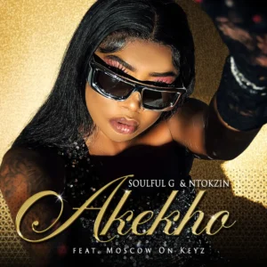 Soulful G & Ntokzin – Akekho