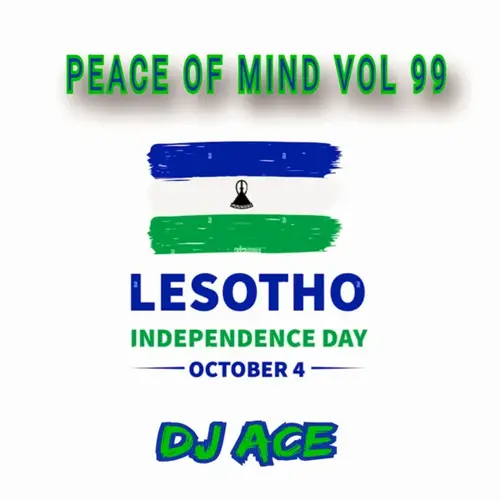 DJ Ace - Peace of Mind Vol 99 (Lesotho Independence Day October 04 Slow Jam Mix)