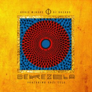 DJ Ruckus & Korie Minors – Bekezela