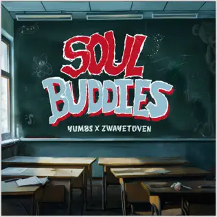 Yumbs & Zwayetoven – Soul Buddies (Album)