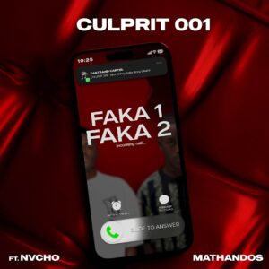 Culprit 001 – Faka 1 Faka 2