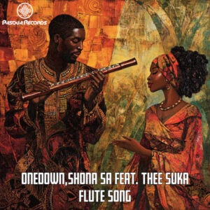 OneDown & Shona SA – Flute Song