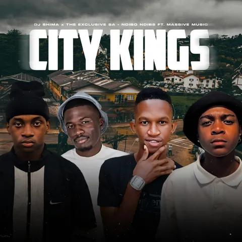 DJ Shima, The Exclusive SA & Ndibo Ndibs - City Kings