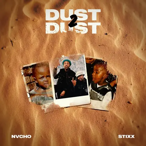 Stixx & Nvcho – Dust 2 Dust (Album)