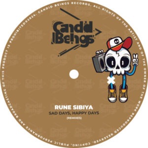 Rune Sibiya – Sad Days, Happy Days (Remixes)