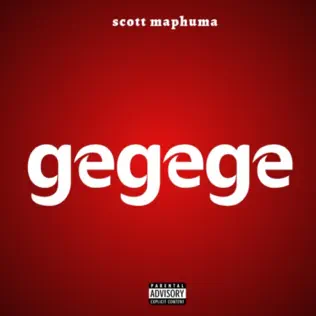 Scotts Maphuma - Gegege