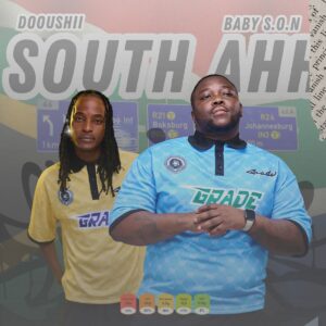 Baby S.O.N & DoouShii – South Ahh EP