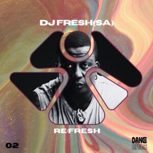 DJ Fresh (SA) – Re:Fresh EP