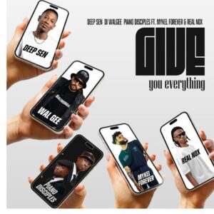 Deep Sen, DJ Walgee & PianoDisciples – Give You Everything