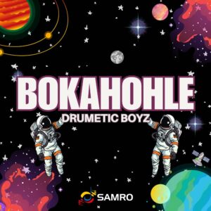 Drumetic Boyz – Bokahohle