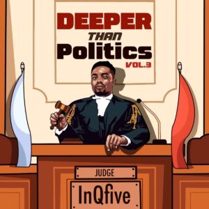 InQfive – Deeper Than Politics, Vol. 3