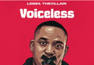 Lebza TheVillain – VOICELESS EP