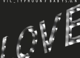 Vic_Typhoon & Baby S.O.N – LOVE (feat. Sbu Keys & Reed)