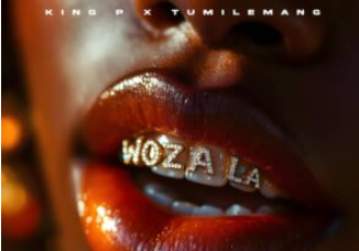 King P & Tumilemang – Woza La