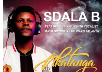 Sdala B – Nkatanga (feat. Masilonyane, HENNY C, Queenthee Vocalist & Luu wako Atlanta)