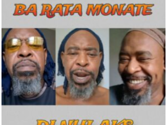 DJ Nhlaks – Ba Rata Monate