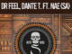 Dr Feel, Dante T & NAE (SA) – Nawe (Extended Mix)