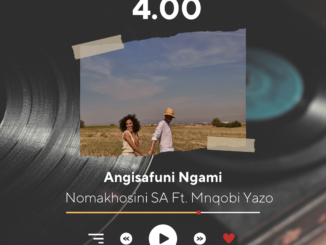 Nomakhosini SA Ft. Mnqobi Yazo - Angisafuni Ngami