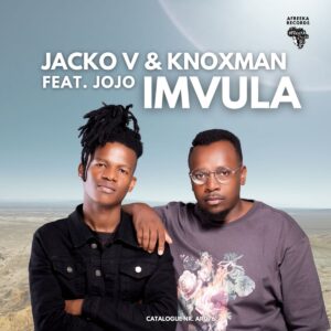 Jacko V & DJ Knoxman – Imvula (Extended Version)